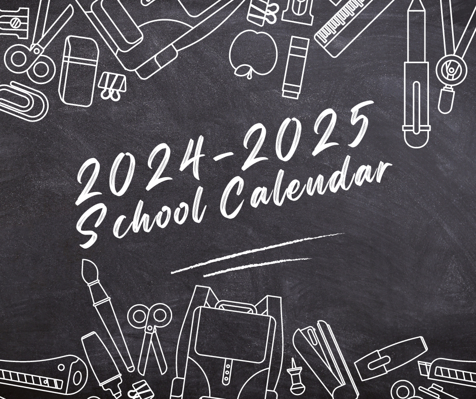  2024-2025 School Calendar